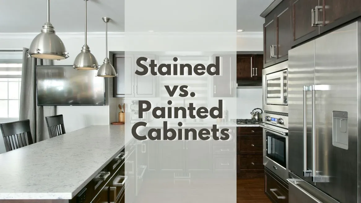 Stained Vs. Painted Cabinets.webp#keepProtocol